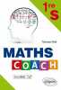Maths Coach 1re S. Petit Thomas