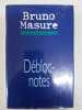 Débloc-notes Carnet d'un info man. Bruno Masure