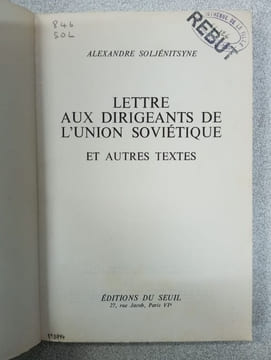 Lettre aux dirigeants de l'union soviétique et autres textes. Alexandre SOLJENITSYNE