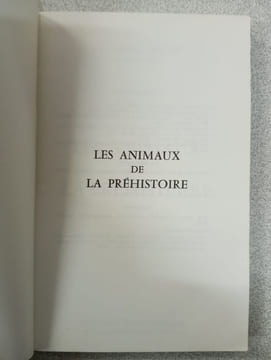 Les animaux de la préhistoire les premiers matins du monde. Jean Jacques Barloy