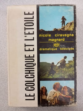 Le Colchique et l'étoile. Nicole Ciravegna