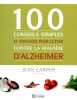 100 conseils simples et efficaces pour lutter contre la maladie d'Alzheimer. Carper Jean  Thériault Marie-José