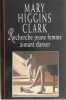 Recherche jeune femme aimant danser. Mary Higgins Clark  Anne Damour