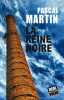 La reine noire. Martin Pascal