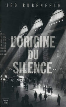 L'origine du silence. Chichereau Carine Rubenfeld Jed