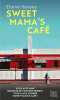 Sweet mama's cafe. Elaine Hussey