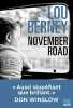 November Road (version française) : "Aussi stupéfiant que brillant" Don Winslow. Berney Lou