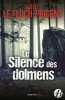 Le Silence des dolmens. Le Floch-Prigent Loïk