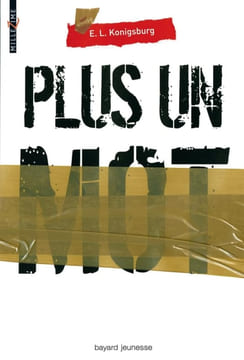 Plus un mot. Konigsburg E-L Jusforgues Pascale