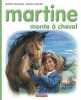 Martine numéro 16 : Martine monte à cheval. Delahaye Gilbert  Marlier Marcel