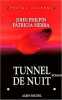 Tunnel De Nuit. Philpin John  Sierra Patricia