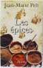 Les Epices. Jean-Marie Pelt