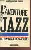 L'Aventure du jazz Tome 2: Du swing à nos jours. Collier James