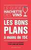 Guide Hachette des vins 2017 compact: les bons plans à moins de 15 €. Hachette Pratique