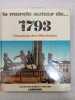 Le monde autour de... 1739 l'escalade de la révolution. 