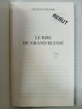 Le Rire du grand blessé. Coulon Cécile