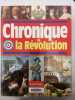 Chronique De La Revolution. Collectiv