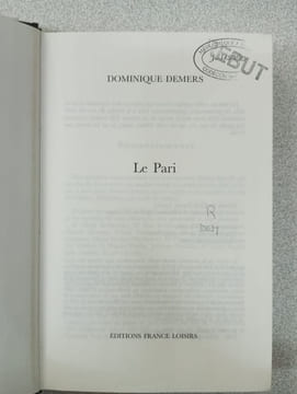 Le pari. DEMERS DOMINIQUE