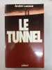 Le tunnel. Andre Lacaze