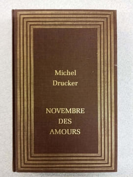 Novembre des amours. MICHEL DRUCKER