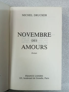 Novembre des amours. MICHEL DRUCKER