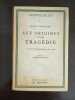 Aux origines d'une tragédie - La politique espagnole de 1923 à 1936. Jacques Maritain  Alfred Mendizabal