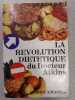 La révolution diététique du d' atkins. Robert C. Atkins