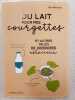 Du lait pour mes courgettes. Marshall Dan