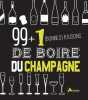 99 + 1 bonnes raisons de boire du champagne. Bachelard Isabelle