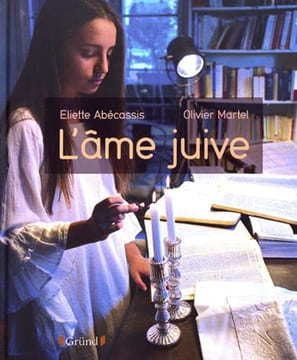 L'âme juive. Abécassis Eliette Martel Olivier