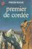 Premier De Cordee: - ROMAN. Frison Roche