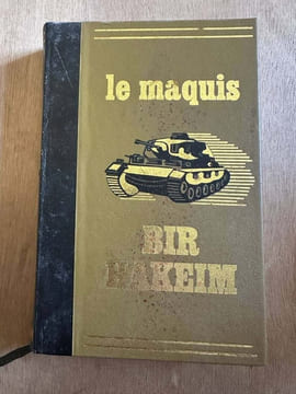 La maquis "Bir Hakeim". René Maruéjol