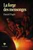 La Forge des Mensonges. Daniel Pages