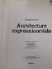 Architecture expressionniste. Wolfgang Pehnt