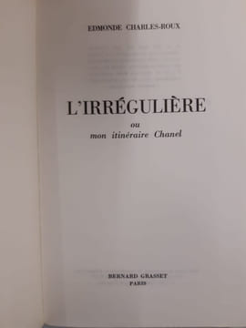 L'Irrégulière : Ou mon itinéraire Chanel. Edmonde Charles-roux