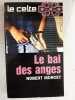 Le bal des anges. Morcet Robert