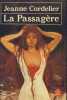 La passagere : roman. Jeanne Cordelier