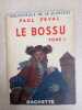 Le bossu tome 1. Feval Paul