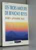 Les trois amours de Benigno Reyes. 
