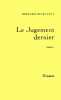 Le jugement dernier. Lévy Bernard-Henri