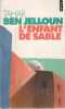 L'Enfant de sable. Ben Jelloun Tahar
