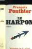 Le Harpon. François Ponthier