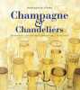 CHAMPAGNE ET CHANDELIERS. O'SHEA Bernadette