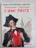 L ami fritz. Erckmann Chatrian