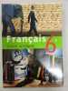 Français 6e: Livre unique. Fouquet Dominique  Jeunon Patrick  Potelet Hélène  Guillaumin Françoise  Laporte Pierre
