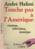 Touche pas a l'amerique (Plon). Halimi a