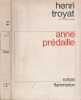 Anne Predaille. Henri Troyat
