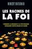 Les racines de la foi : Comment la biologie et la psychologie expliquent notre besoin de croire. Buckman Robert  Ramos Vincent