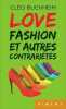 Love fashion et autres contrariétés. 