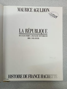 Histoire de France Hachette - La République - 1880 à nos jours. Agulhon Maurice